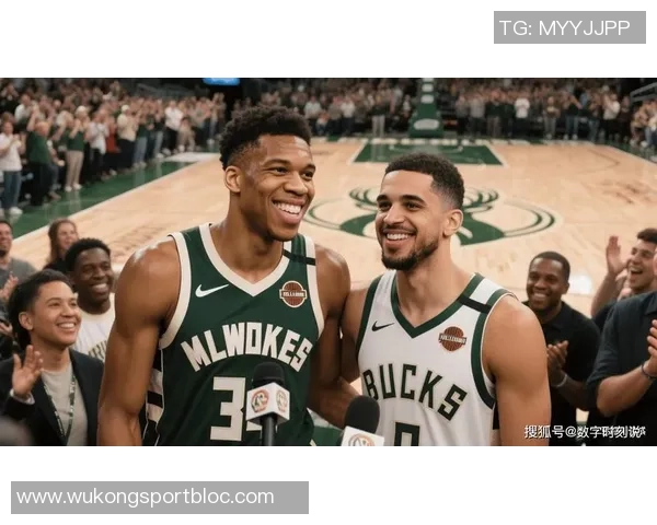 字母哥的影响力助力雄鹿连签兄弟球队阵容更强大