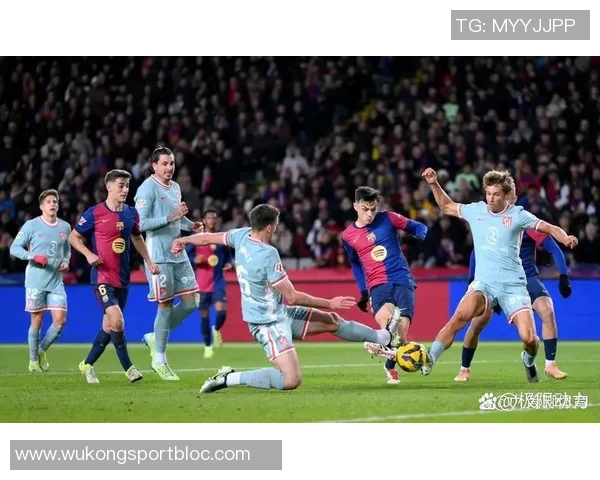 西甲分析巴萨主场迎战马竞力争胜利全力争夺积分榜高位